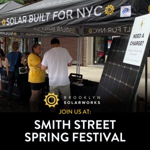 Brooklyn SolarWorks tabling at a street fair in Brooklyn , New York.