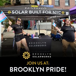 Brooklyn SolarWorks team tabling at Brooklyn Pride 2024