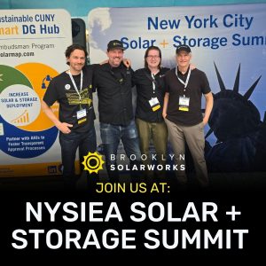 Brooklyn SolarWorks staff attending NYSEIA Solar Storage Summit in Manhattan New York